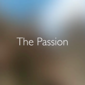 Good Friday: join us for a reading of The Passion