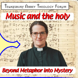 Music and the holy: beyond metaphor, into mystery